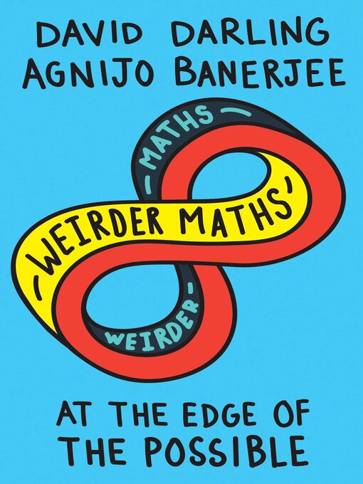 Title details for Weirder Maths by David Darling - Available